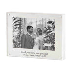 Loved You Then Acrylic Picture Frame