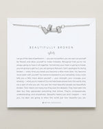 Beautifully Broken Necklace | Silver